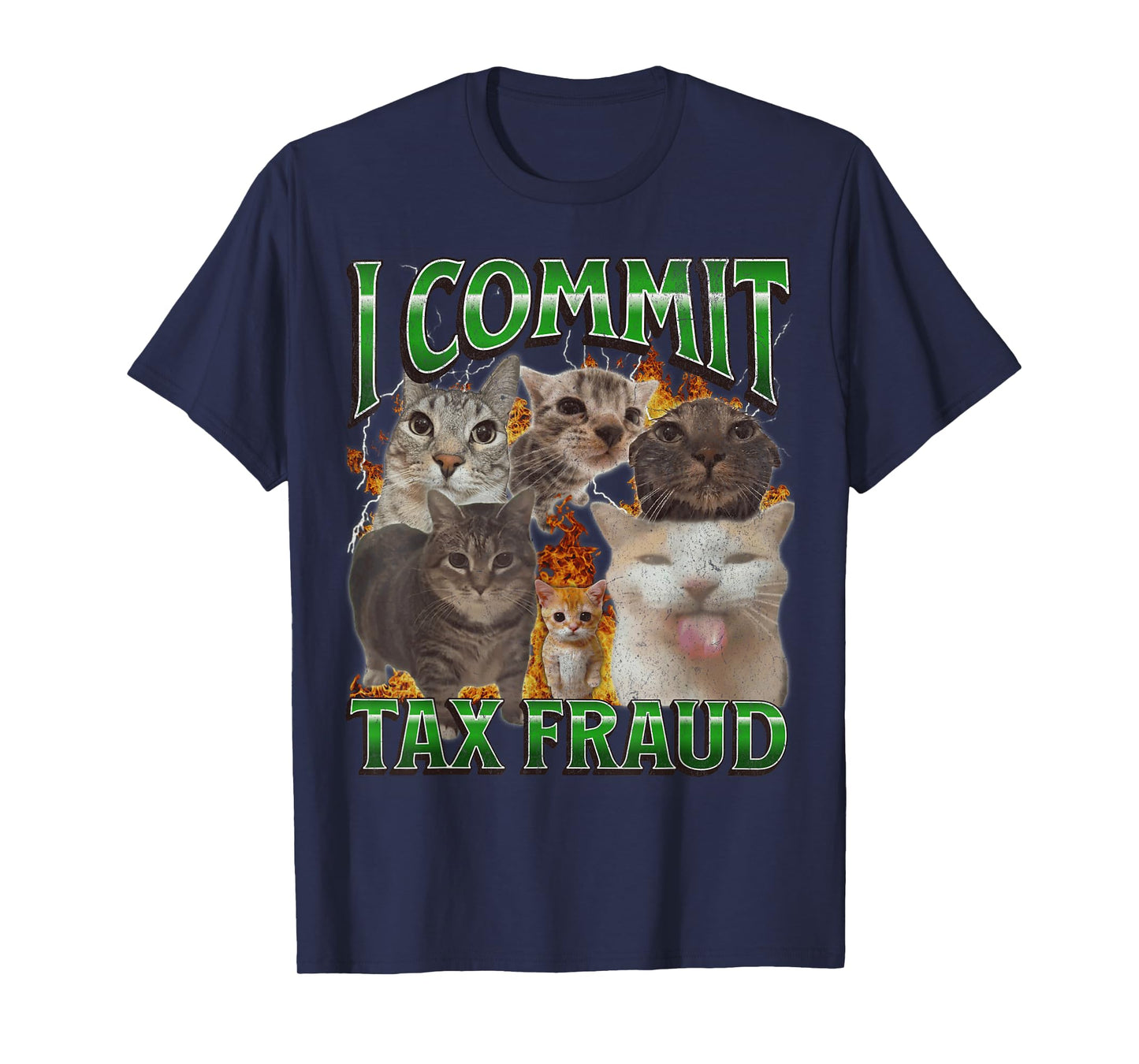 I Commit Tax Fraud Funny Cat Meme Bootleg Graphic Men Women T-Shirt