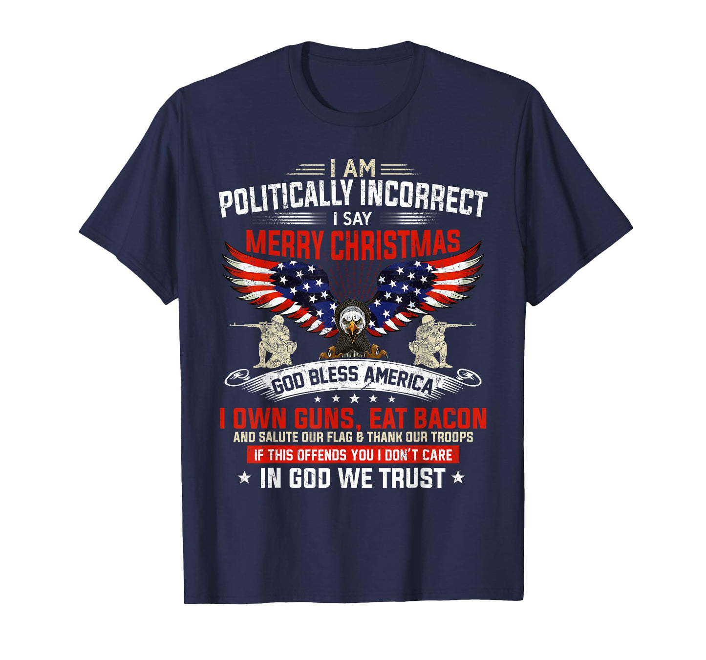 I Am Politically Incorrect God Bless American Christ Eagle T-Shirt Small
