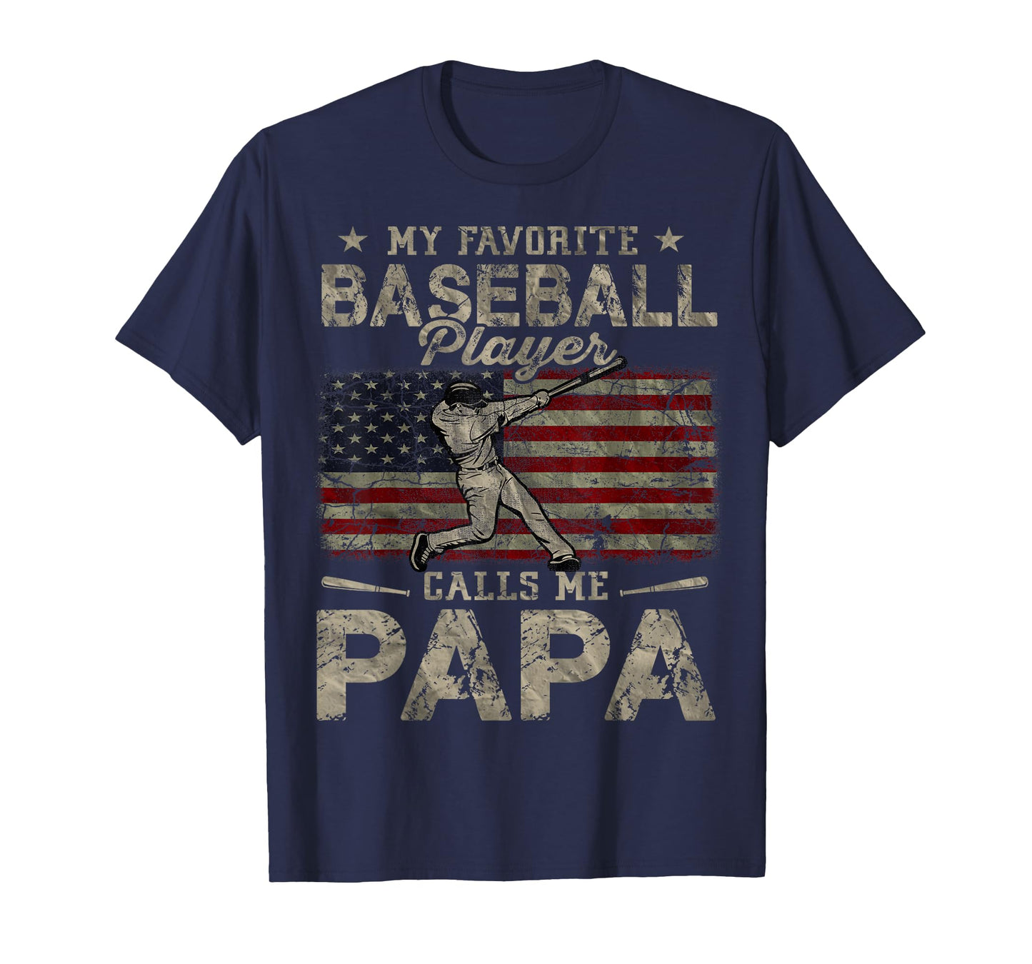My Favorite Baseball Player Calls Me Papa Father's Day T-Shirt