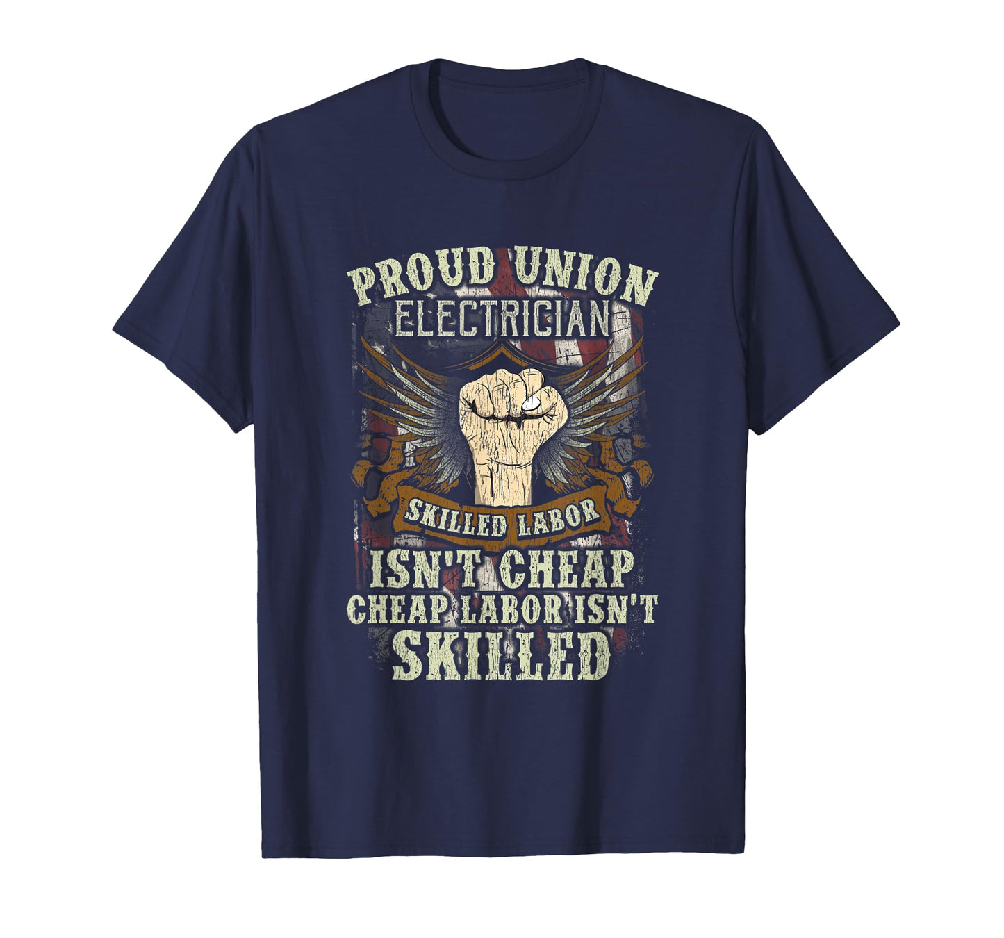 Union Electrician Shirt Proud Skilled Labor Isn't Cheap Tee