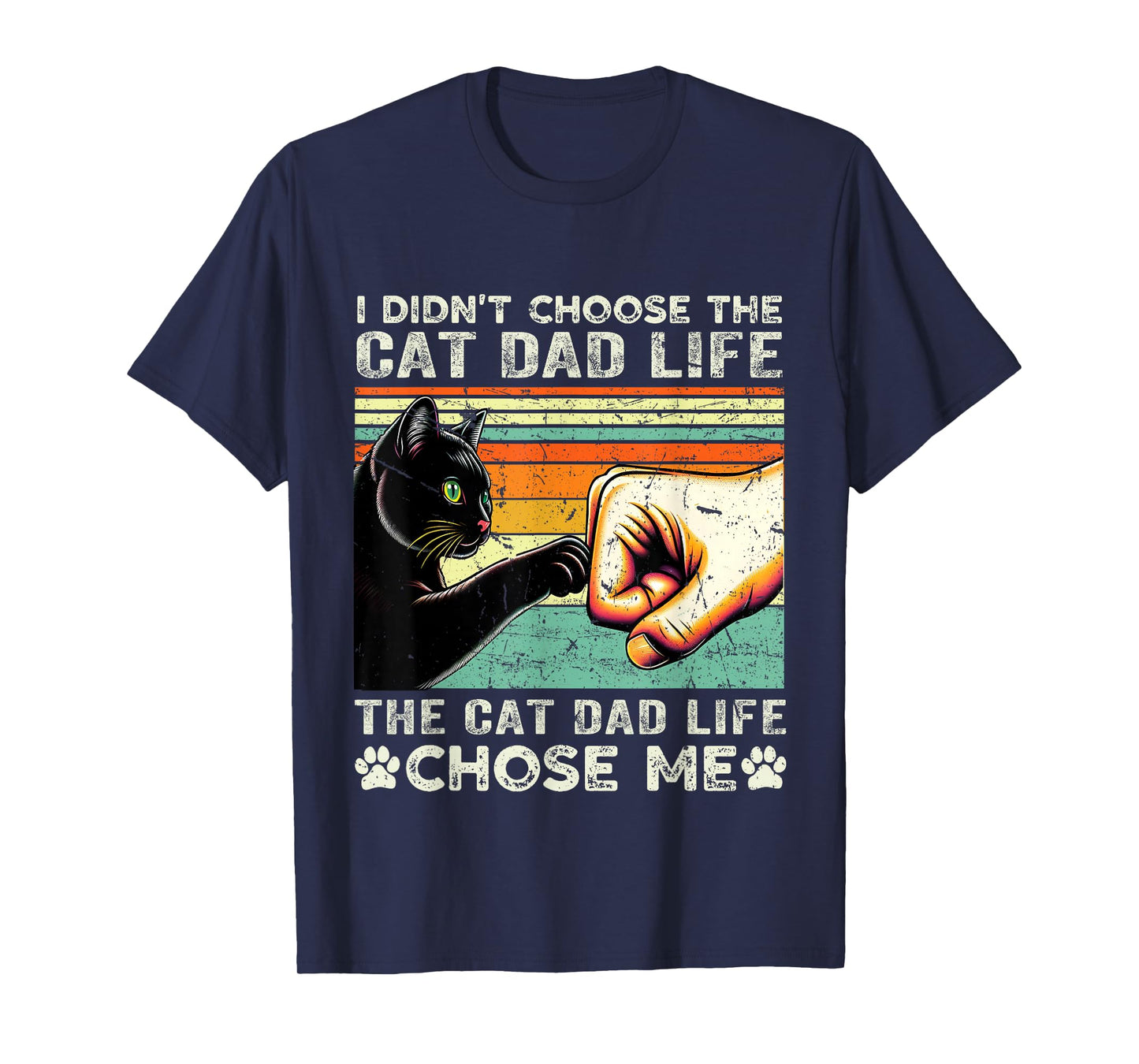 I Didn't Choose The Cat Dad Life funny cat lovers vintage T-Shirt