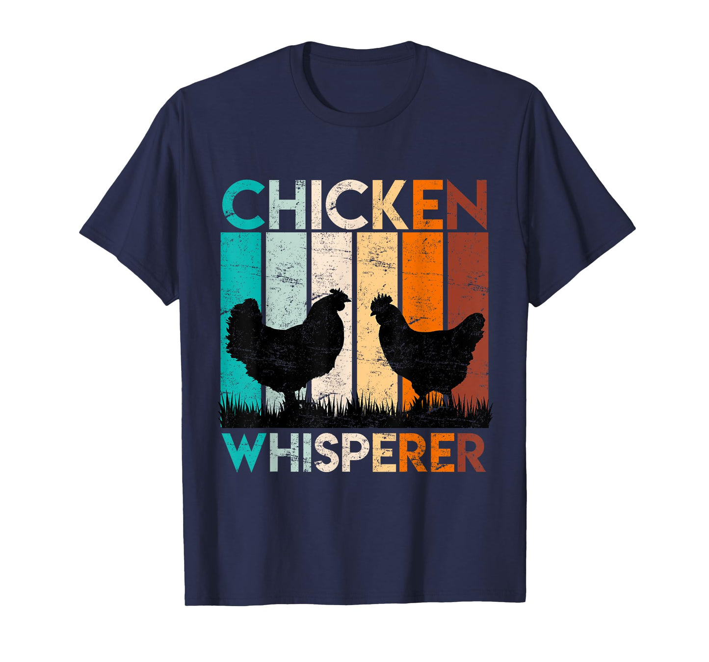 Chickens whisperer chickens owner Chicken T-Shirt