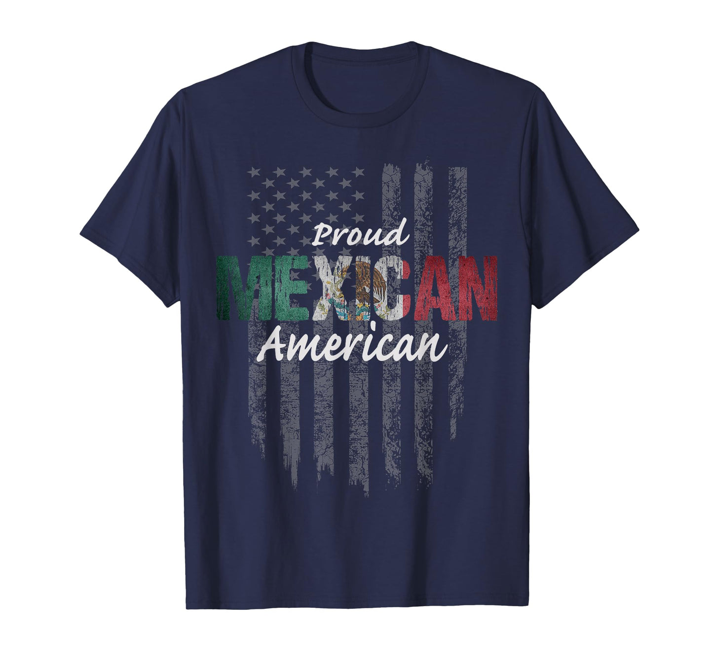 Mexican American Shirt - Proud Mexican American Tshirt T-Shirt