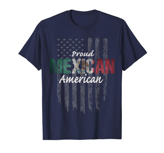 Mexican American Shirt - Proud Mexican American Tshirt T-Shirt