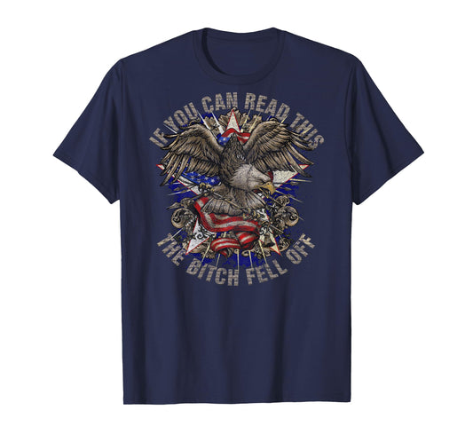 Funny Biker If You Can Read This The Bitch Fell Off, ON BACK T-Shirt