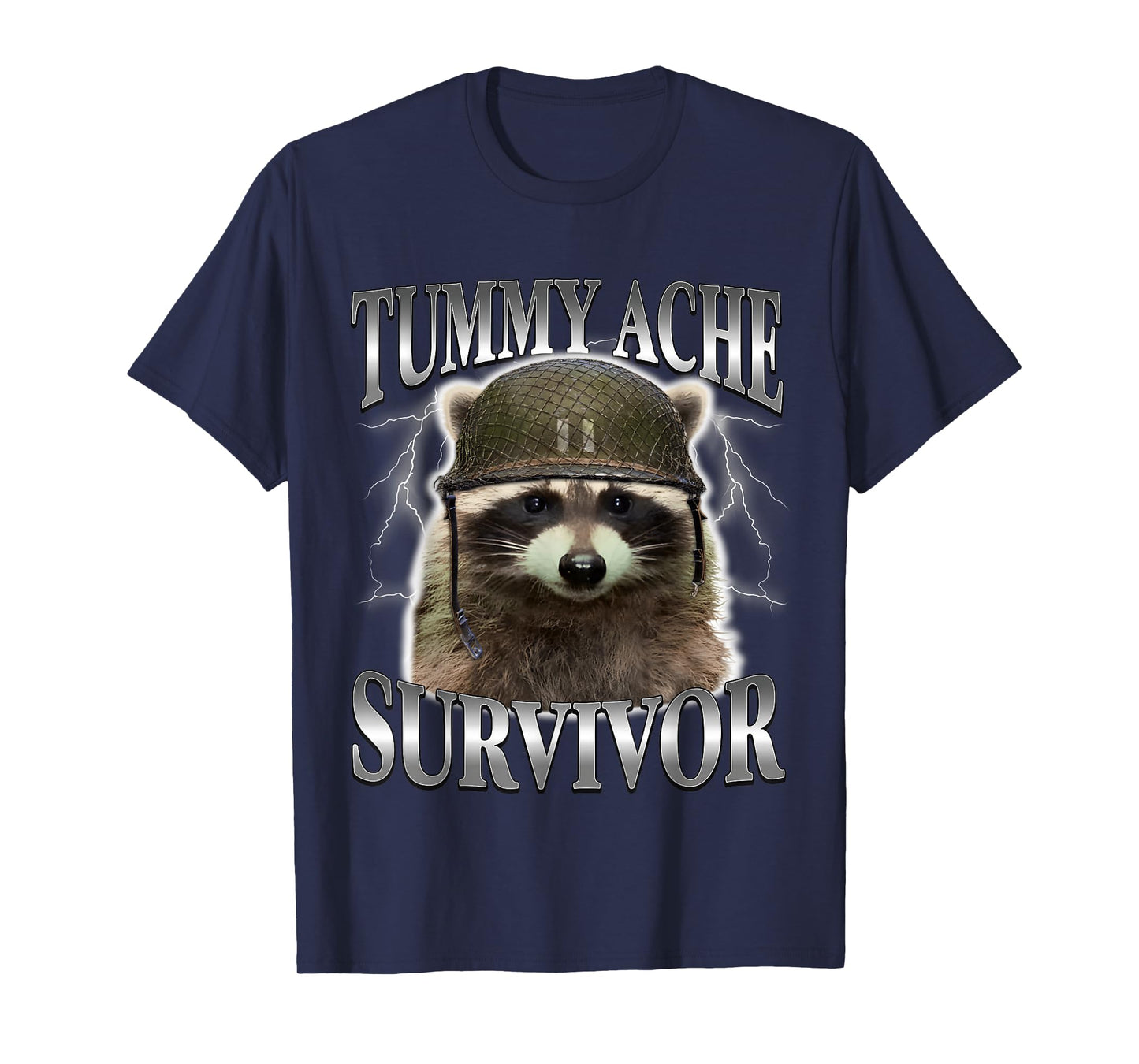 Tummy Ache Survivor Raccoon Funny Saying Cats Meme T-Shirt