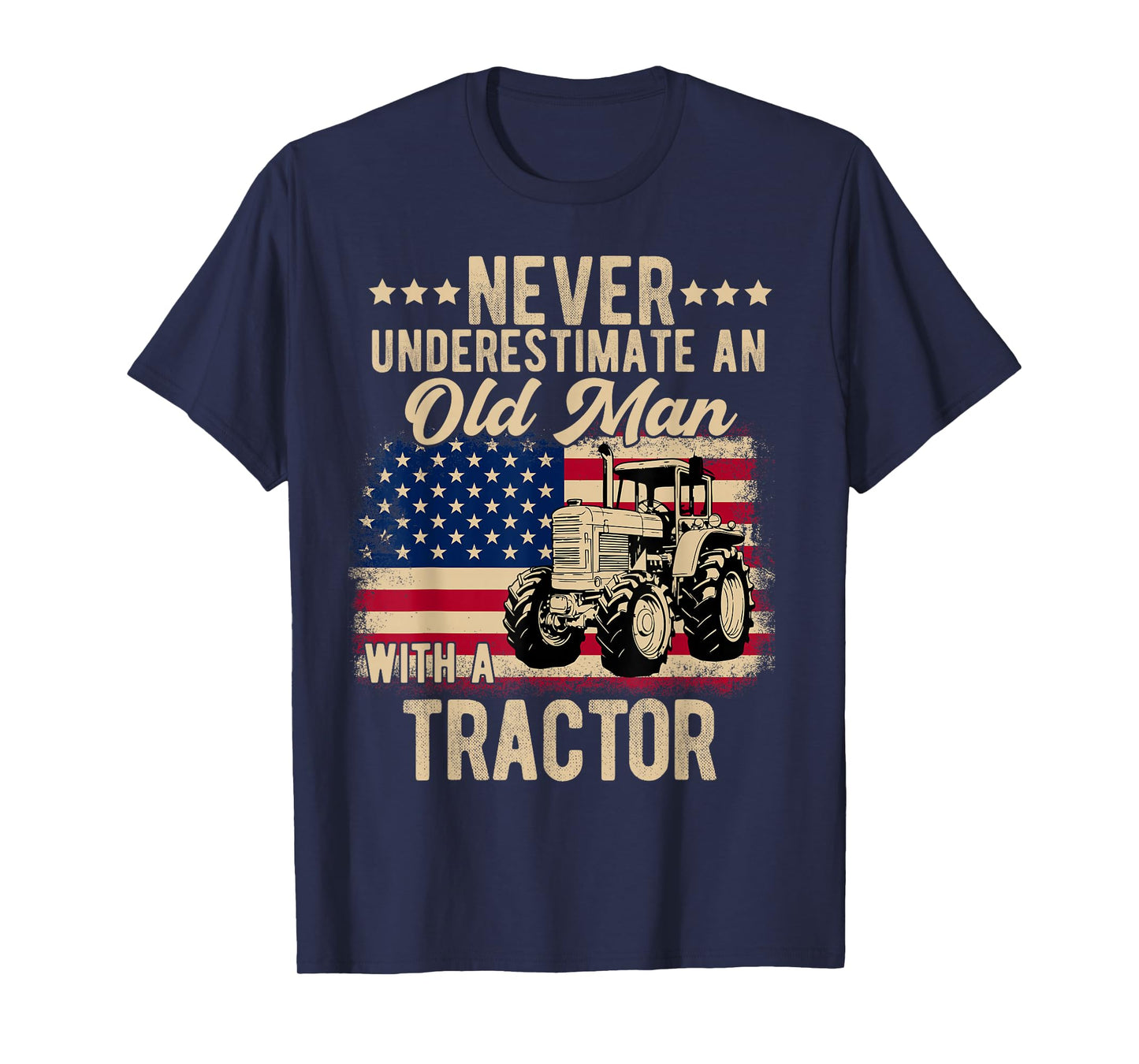 never underestimate an old man with a tractor Farmer T-Shirt