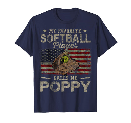 My Favorite Softball Player Calls Me Poppy Father's Day T-Shirt