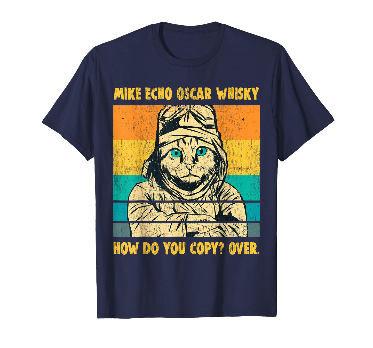 Mike Echo Oscar Whisky Flying Cat Pilot MEOW Cat Owners Gift T-Shirt for Men Women