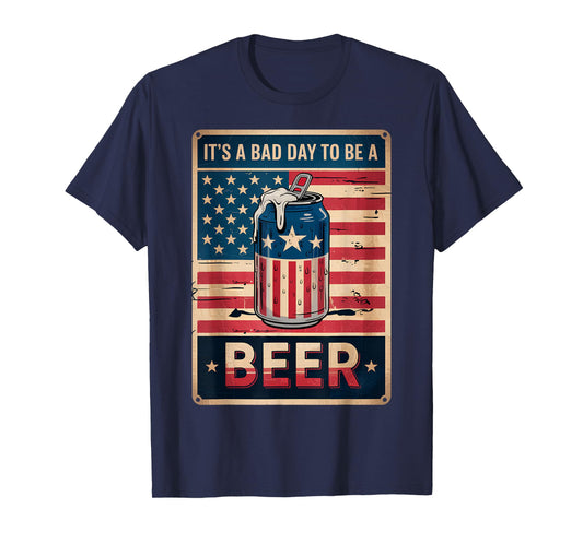 4th of July Retro Bad Day to Be A Beer USA Flag Beer T-Shirt
