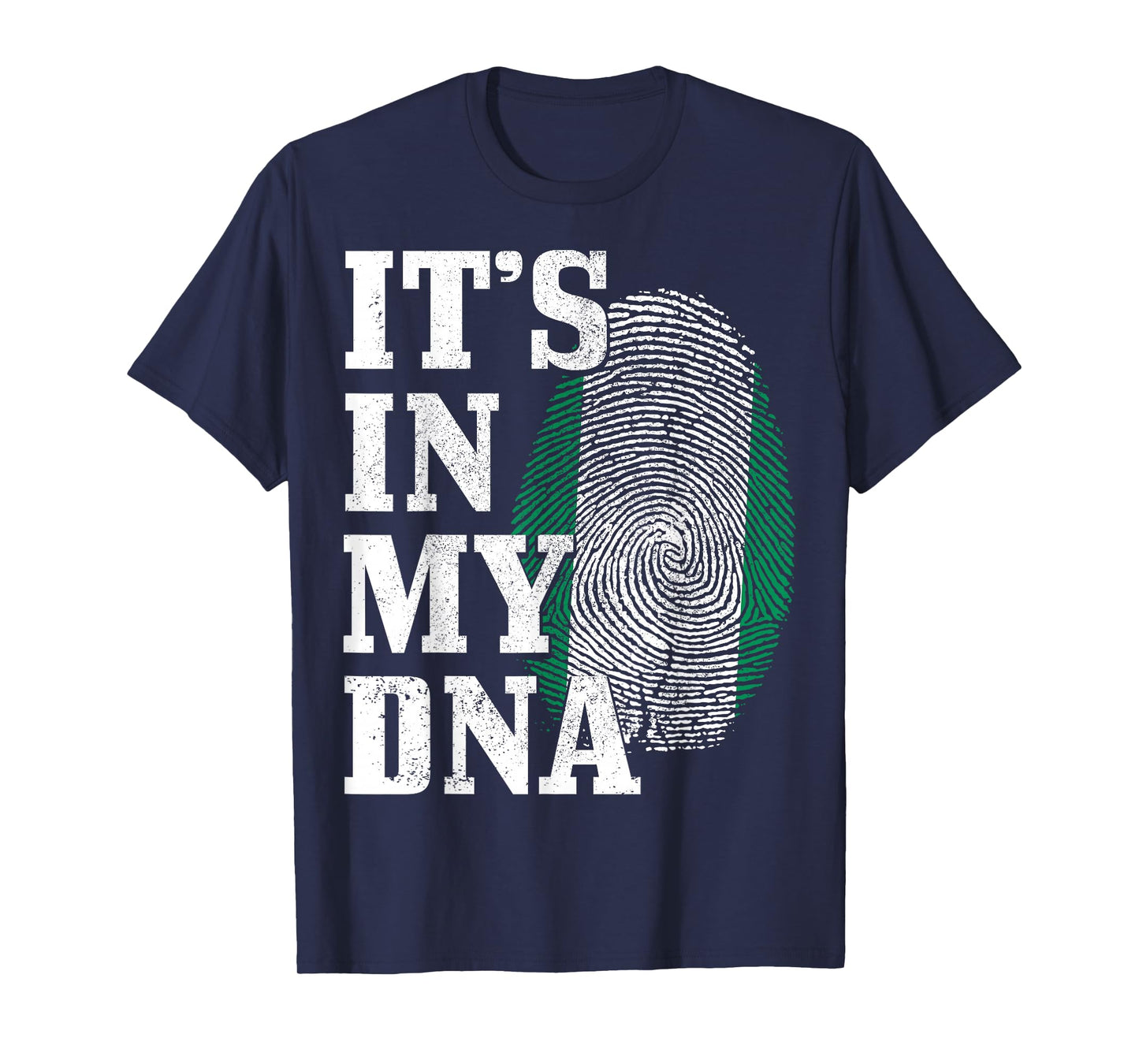Nigeria It's In My DNA Nigerian Flag Pride Roots African T-Shirt