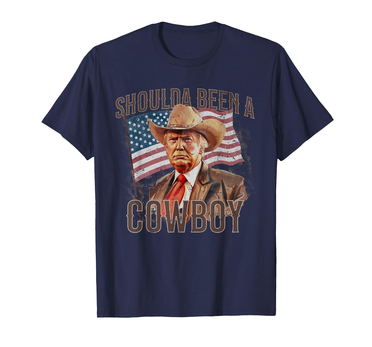Should Have Been A Cowboy Trump 2024 4th of July US Flag T-Shirt