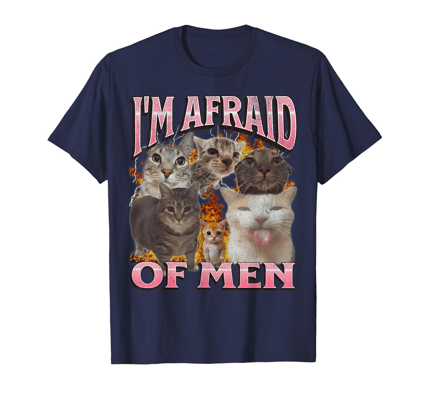 I'm Afraid Of Men Funny Cat Meme Bootleg Graphic T-Shirt
