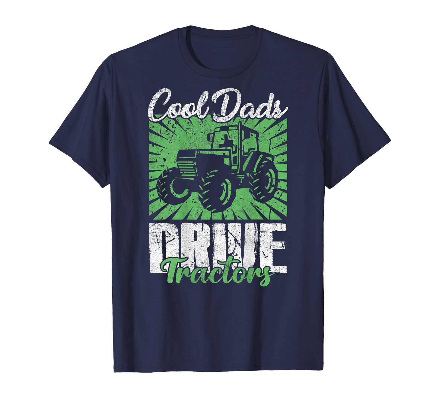 Cool Dads Drive Tractors Farmer Dad Farming Men (On Back) T-Shirt