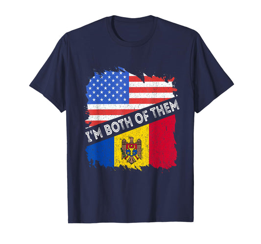 Moldova Flag I'm Both Of Them USA America Moldovan Roots T-Shirt