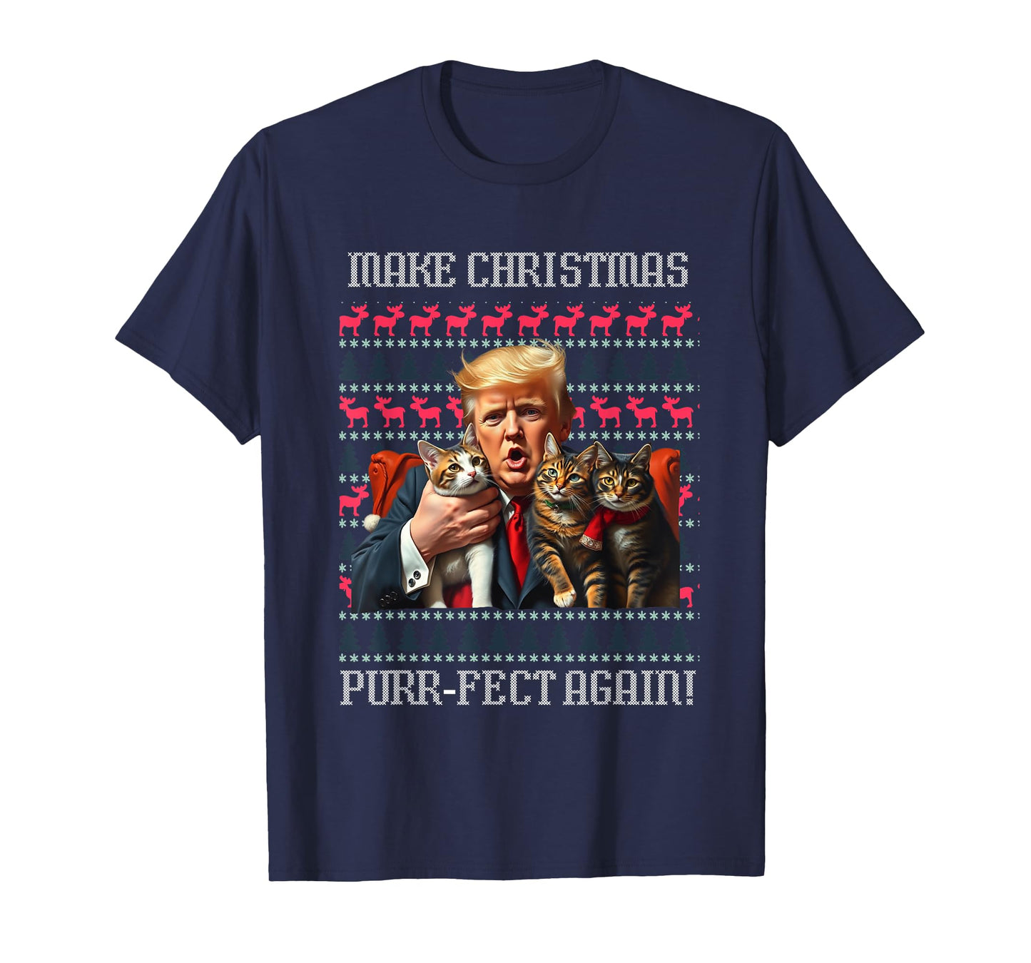 Funny Trump Cat Lover Christmas Sweater Trump Ugly Christmas Men Women T-Shirt