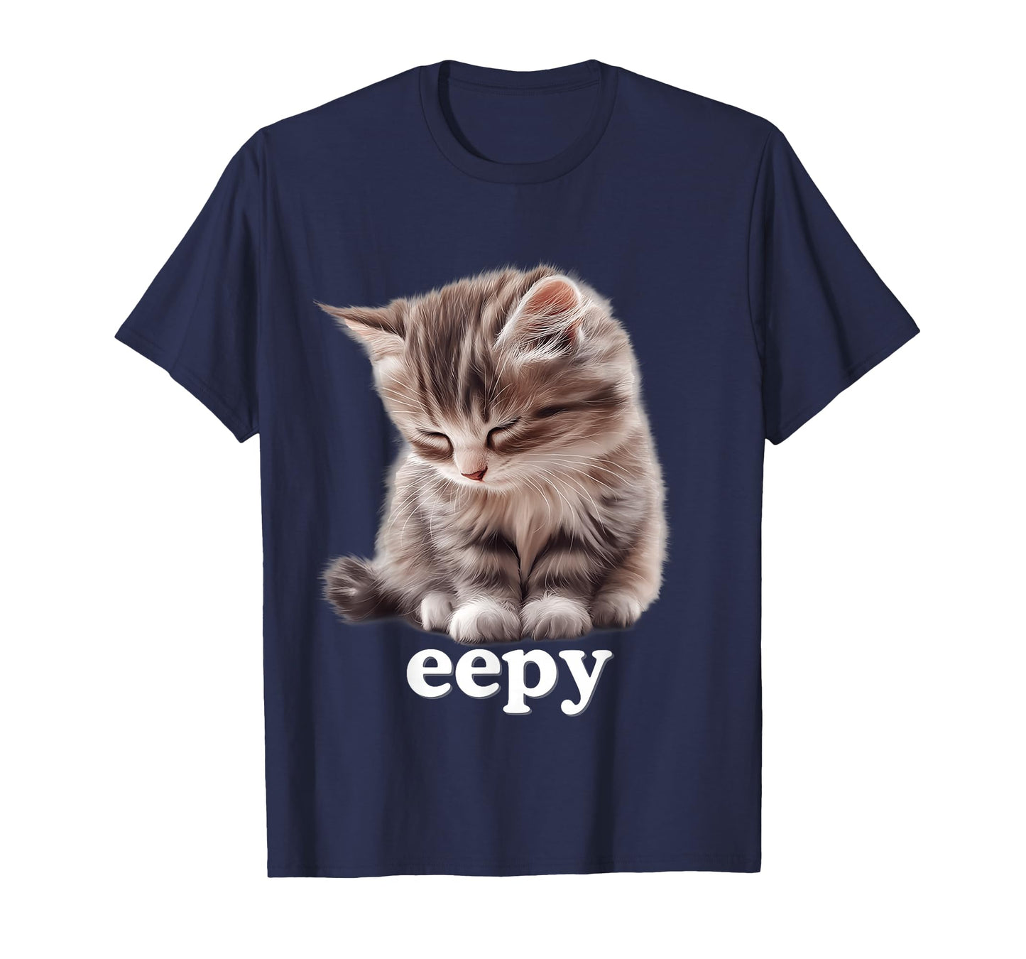Eepy Cat, Silly Sleepy Cat Meme Cute fluffy cat lovers kitty T-Shirt