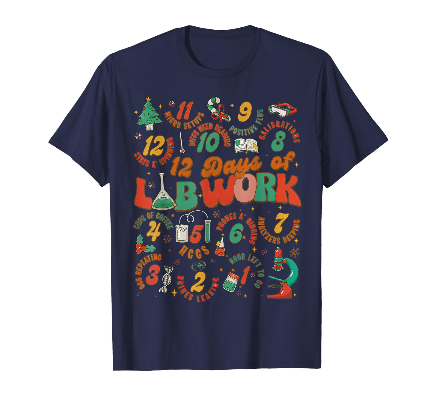 12 Days Of Lab Work, Melted Christmas - Chemist Christmas T-Shirt