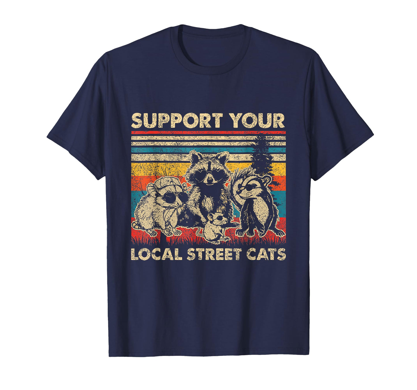 Support Local Street Cats Opossum Raccoon T-Shirt