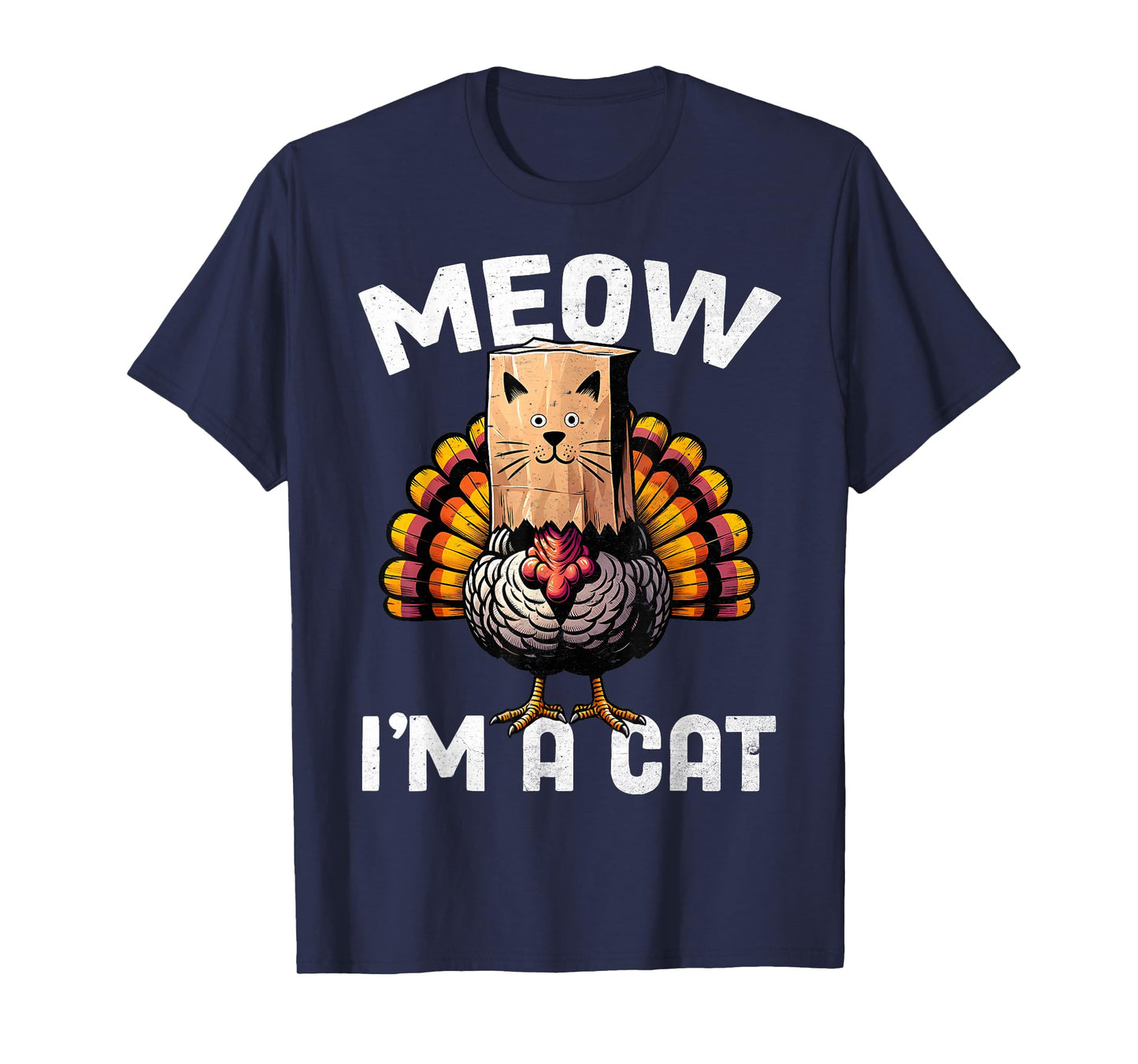 Thanksgiving Funny Turkey Fake Cat Disguise Fall Holiday Men Women Girls Kids T-Shirt