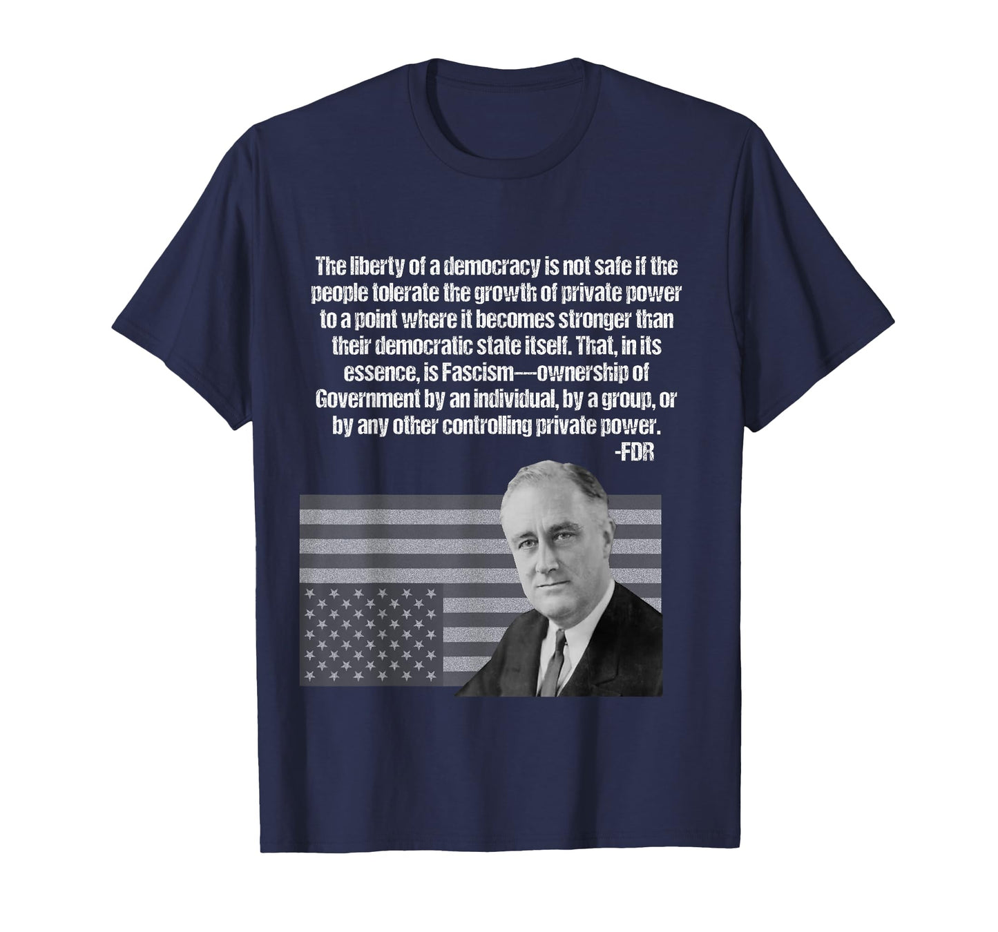 FDR on Fascism Taking Over The Government T-Shirt