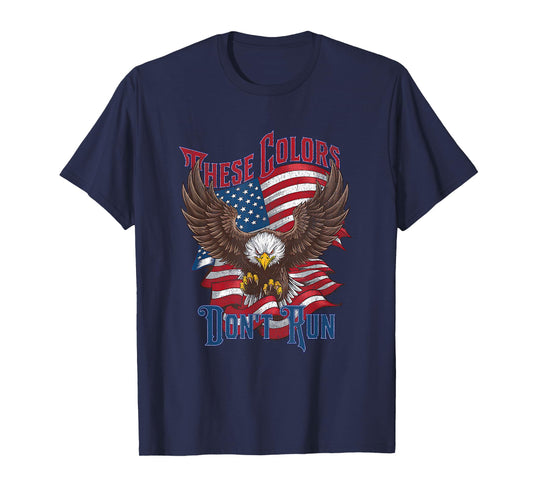 These Colors Don’t Run Bald Eagle USA Flag Patriotic Flag T-Shirt