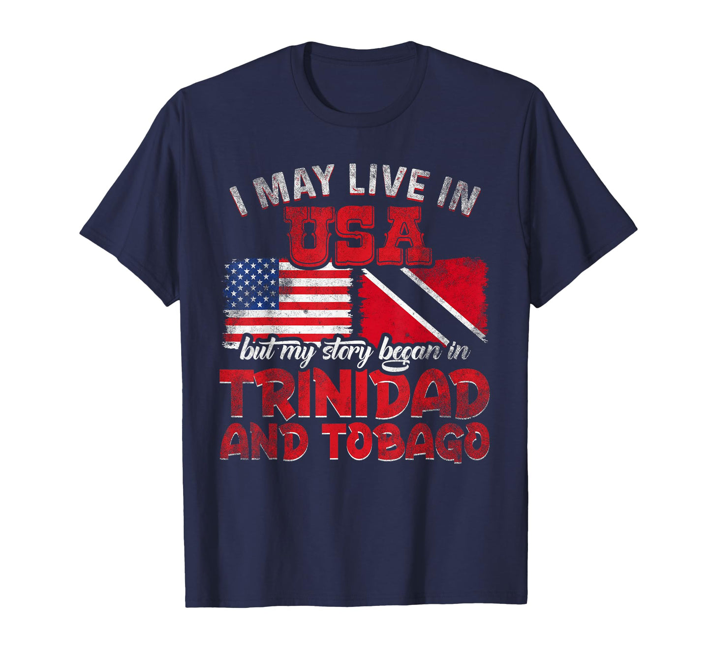 My Story Began in Trinidad and Tobago T-Shirt