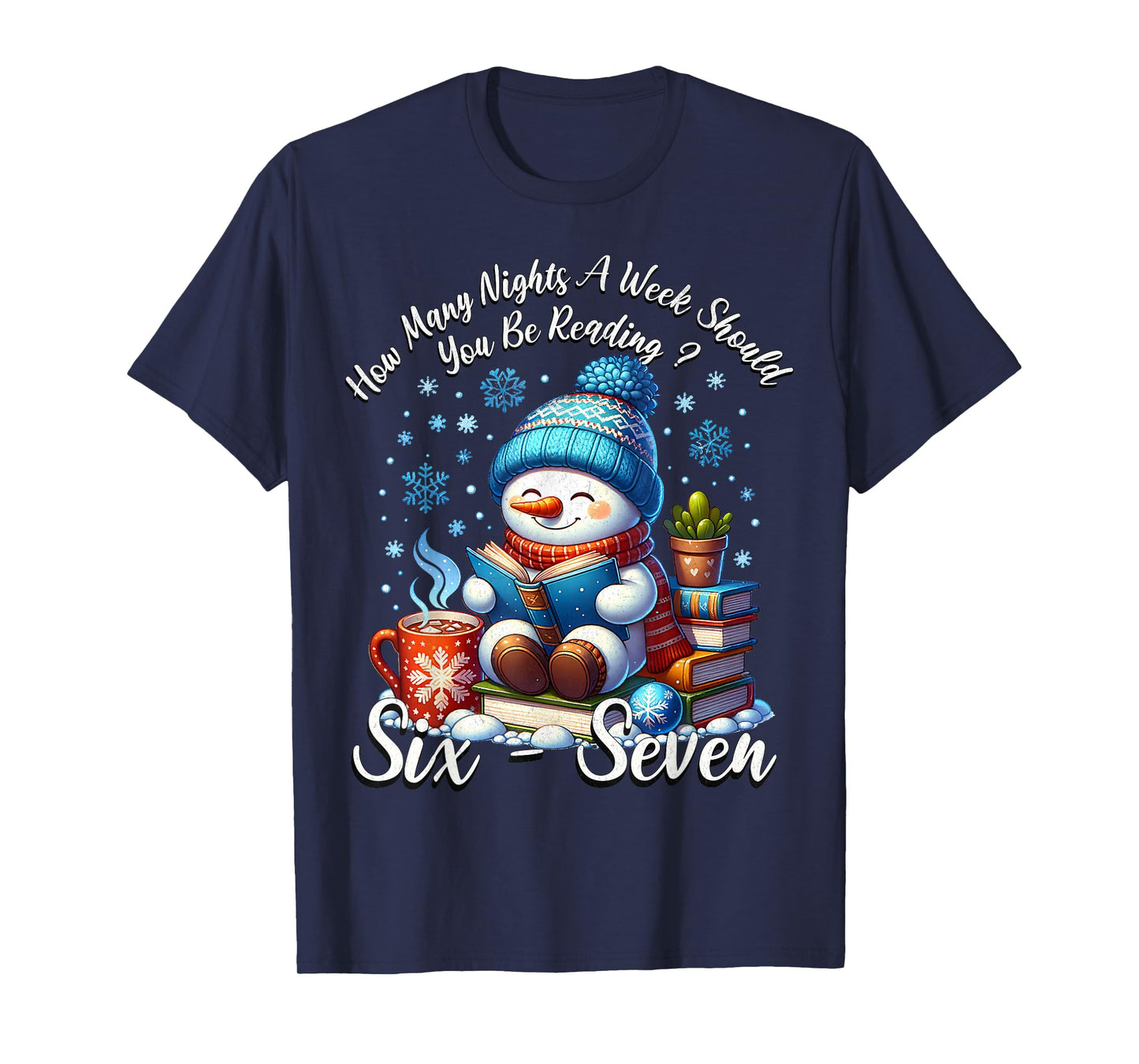 Teacher 67 How Many Nights A Week Should You Be Reading 6-7 T-Shirt