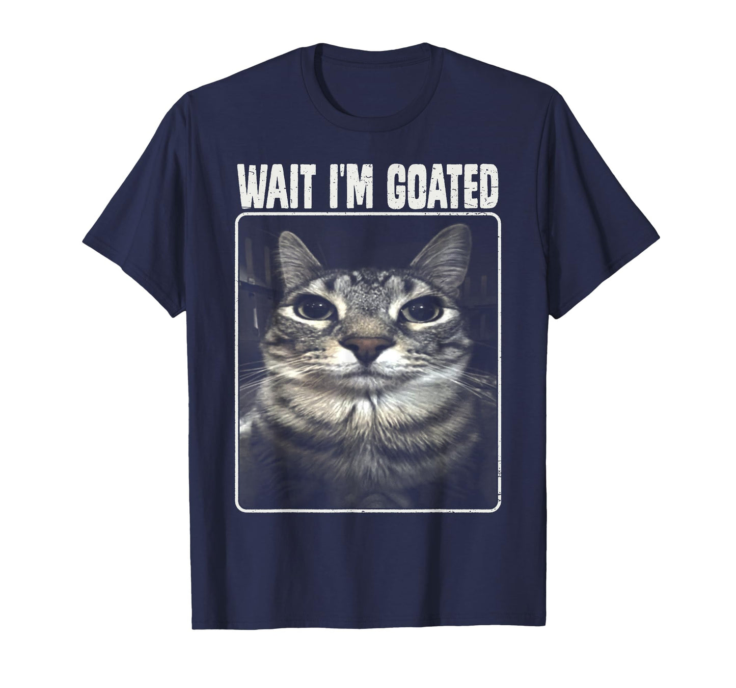 Wait I'm Goated Meme Silly Cat T-Shirt for Men Women Girls Kids