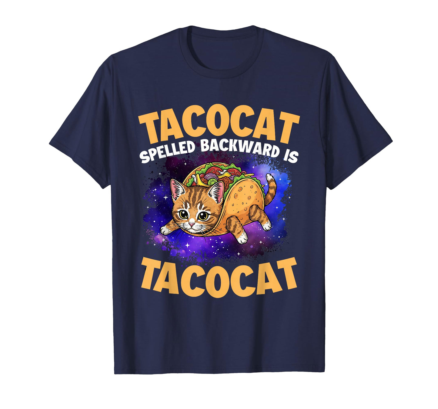 Tacocat Spelled Backward is Tacocat - Taco Lover Mexican T-Shirt