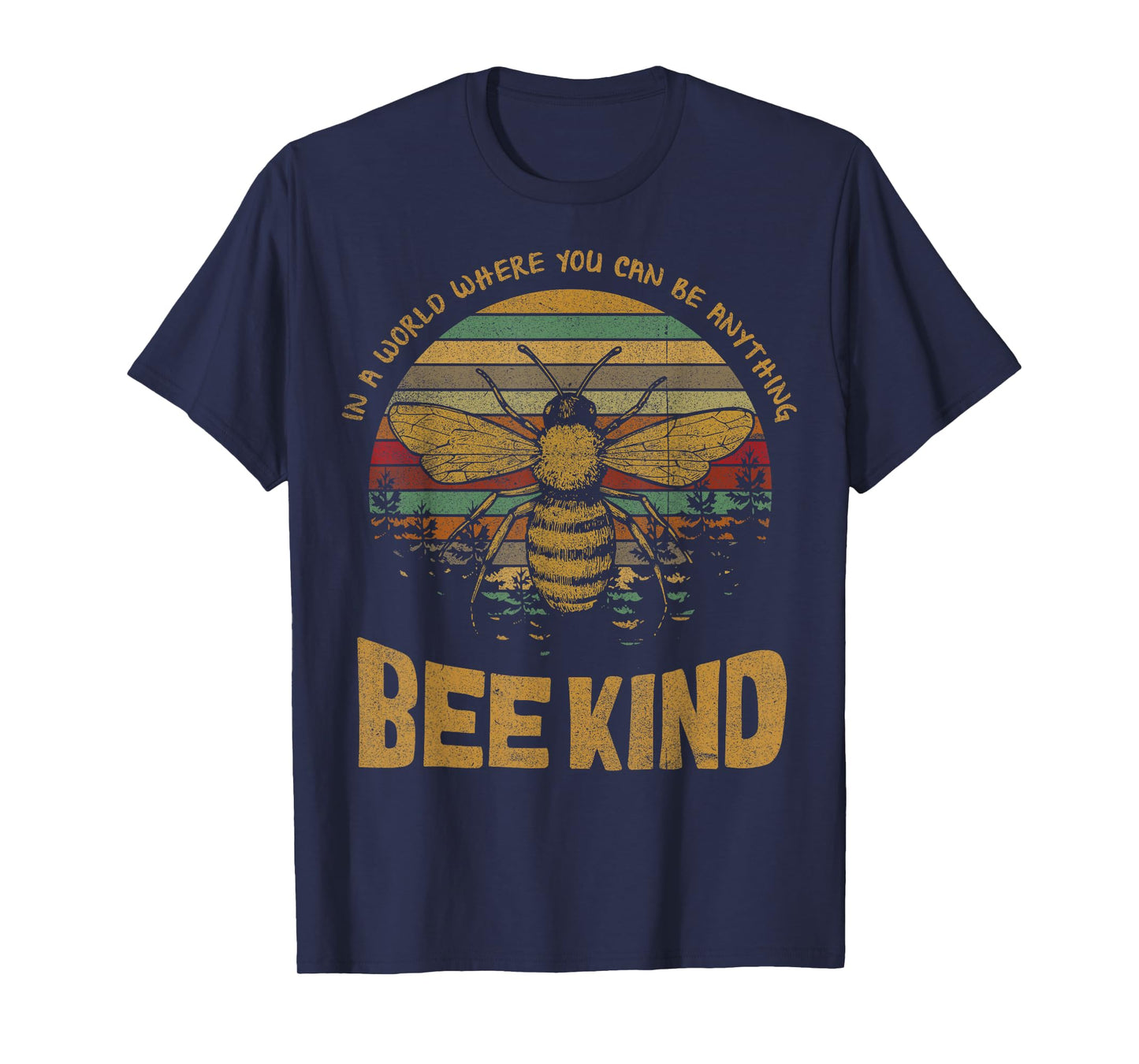 Vintage in A World Where You Can Be Anything Be Kind T-Shirt T-Shirt