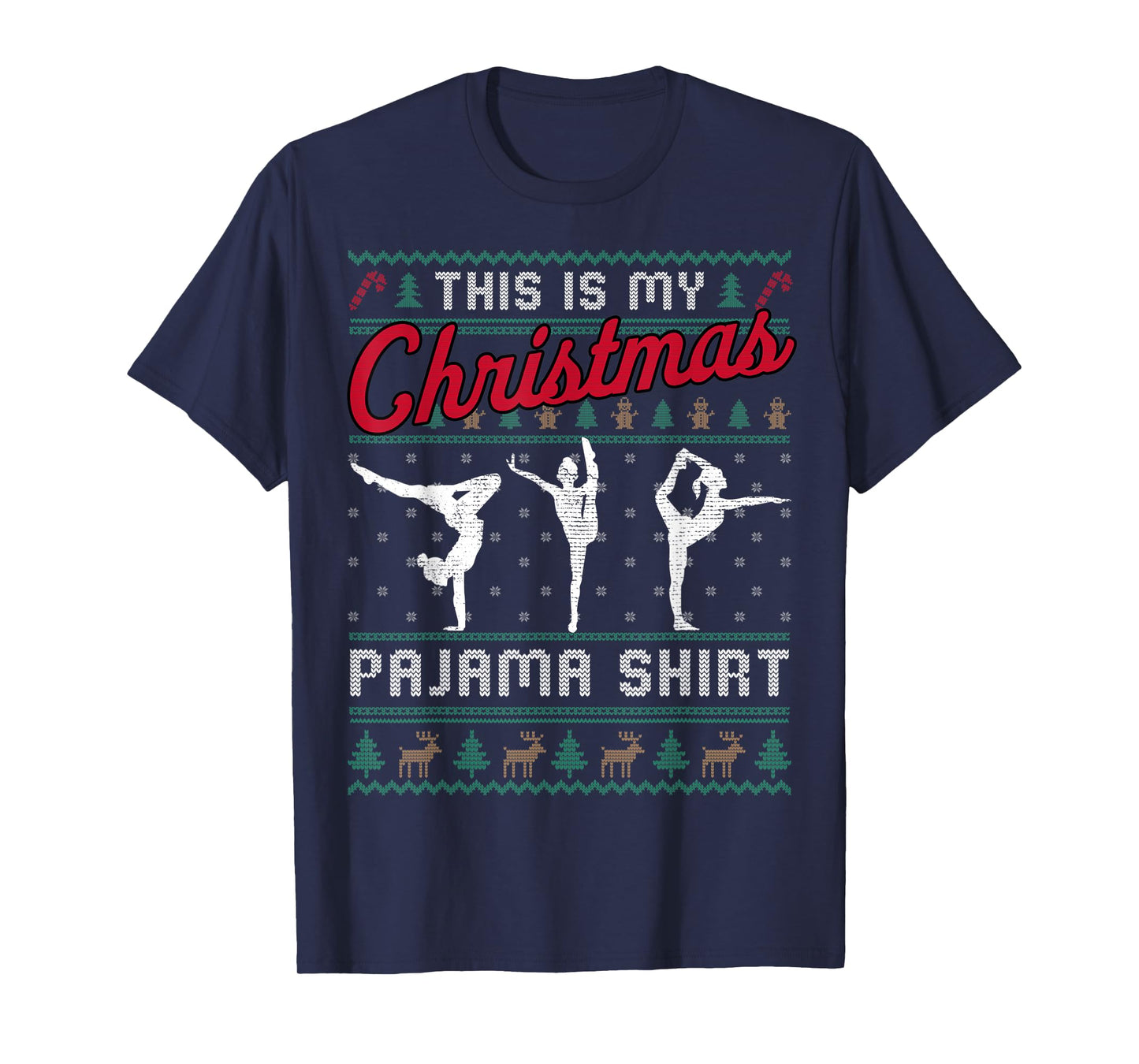 This Is My Christmas Pajama Gymnastics Ugly Sweater Funny T-Shirt
