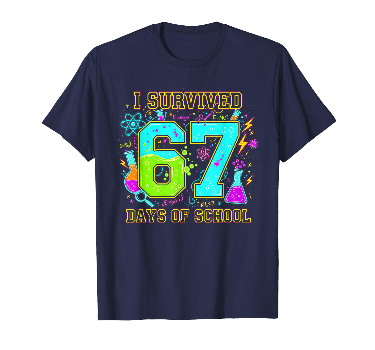 I Survived 67 Days of School Funny 67 Meme Retro Science T-Shirt