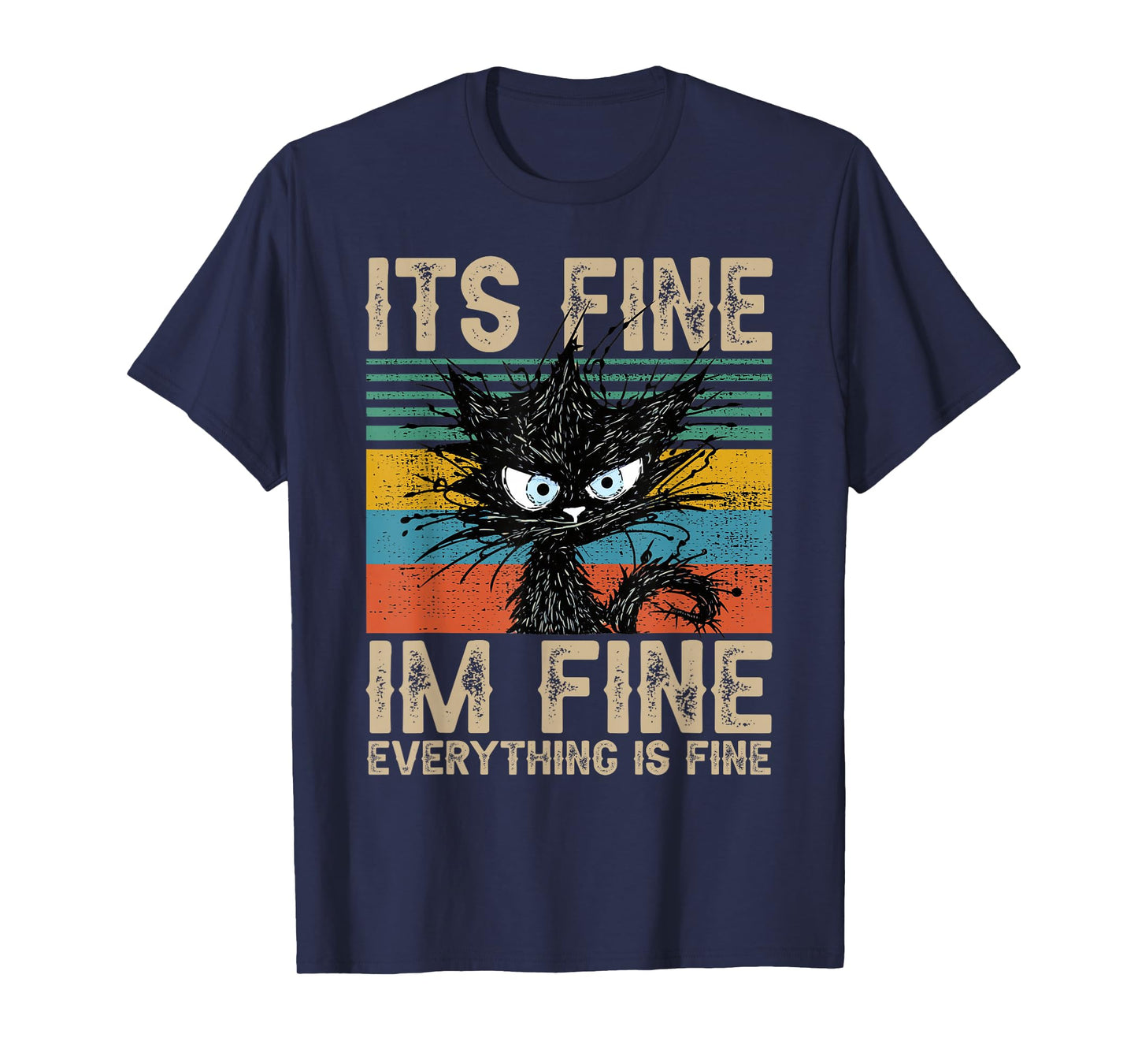 it s fine im fine everything is fine funny black cat women T-Shirt
