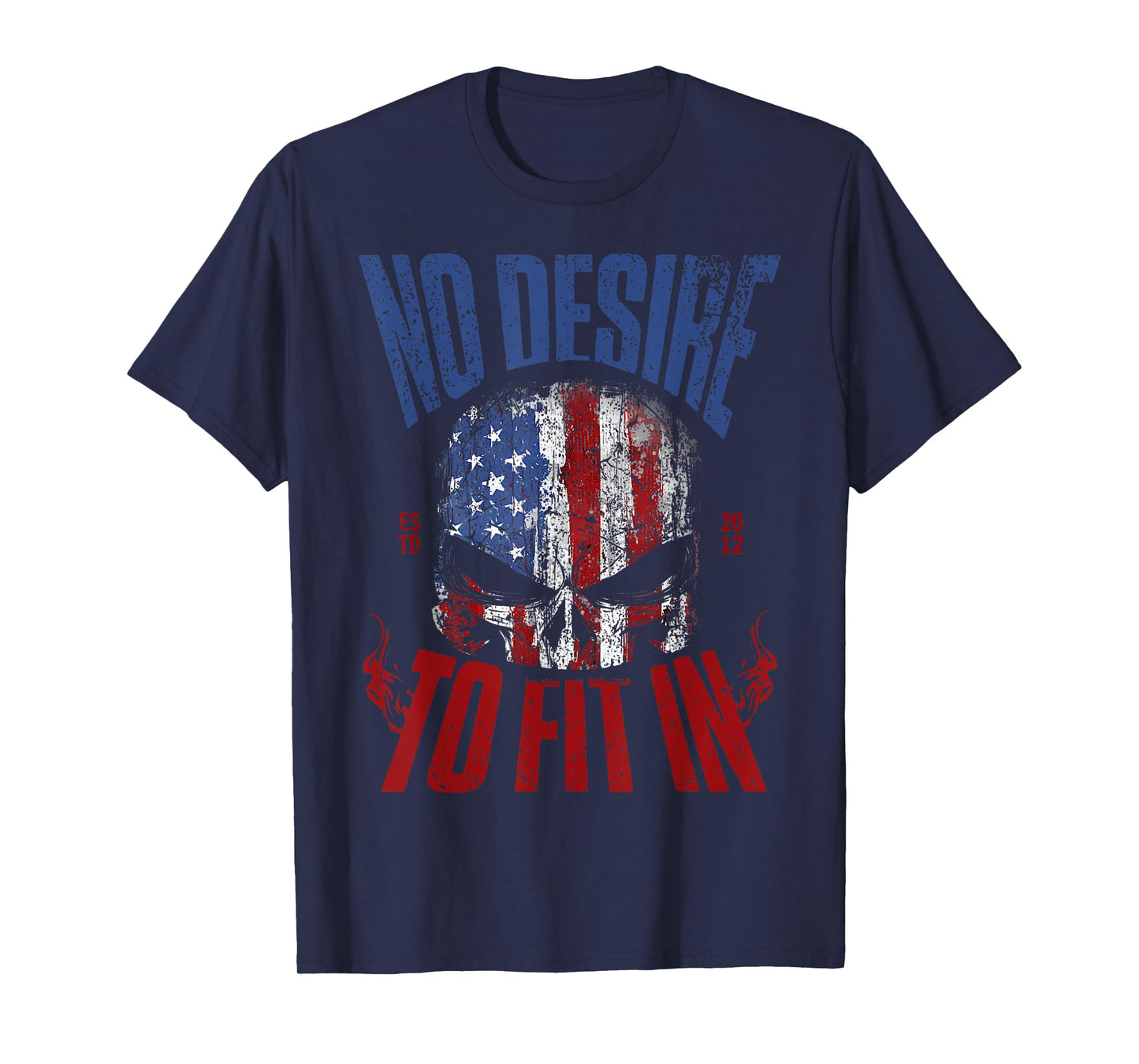 No Desire to Fit in Skull Men Women American Flag Skull T-Shirt