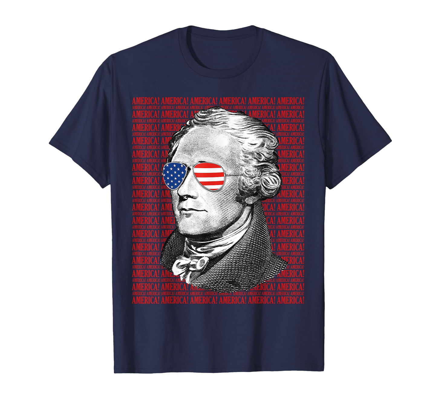 Alexander Hamilton America! Patriotic USA 4th of July T-Shirt