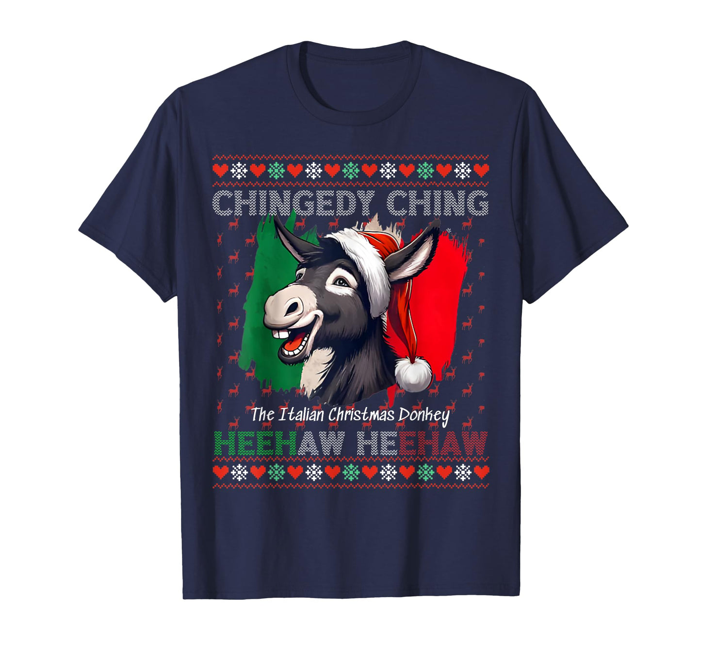 Chingedy Ching Dominick The Italian Christmas Donkey Xmas T-Shirt