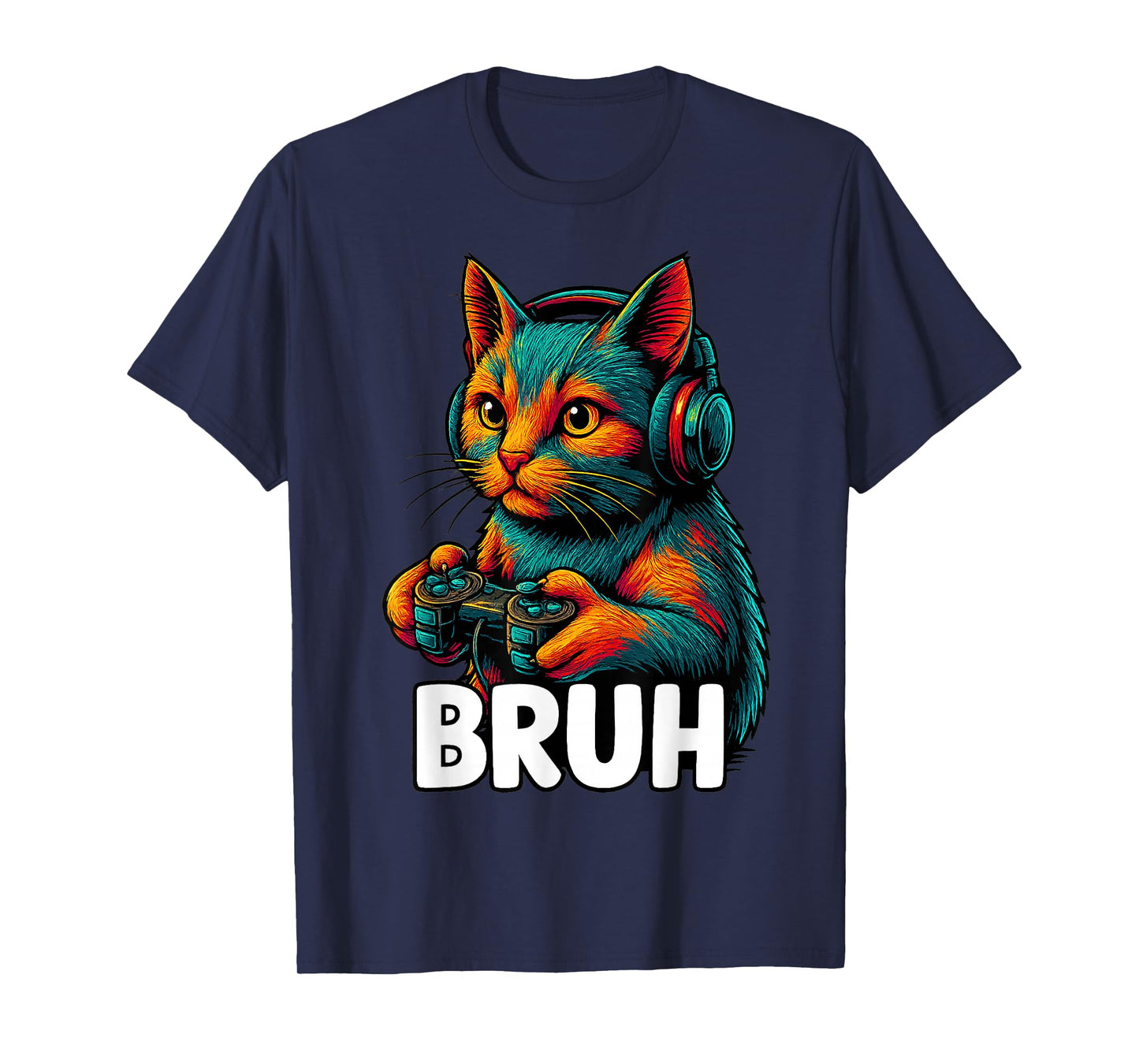 Funny Bruh Cat Gamer Video Games Gaming Gifts for Men Boys T-Shirt