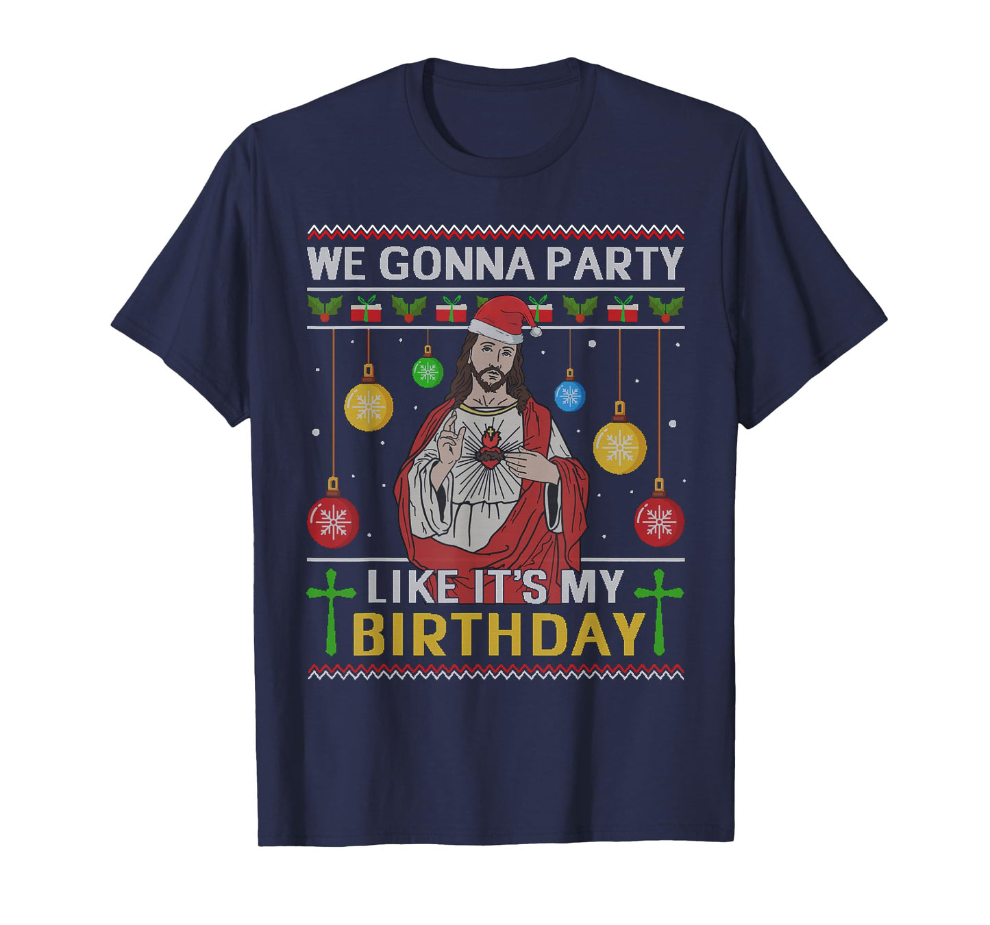 We Gonna Party Like It's My Birthday Jesus Sweater Christmas T-Shirt