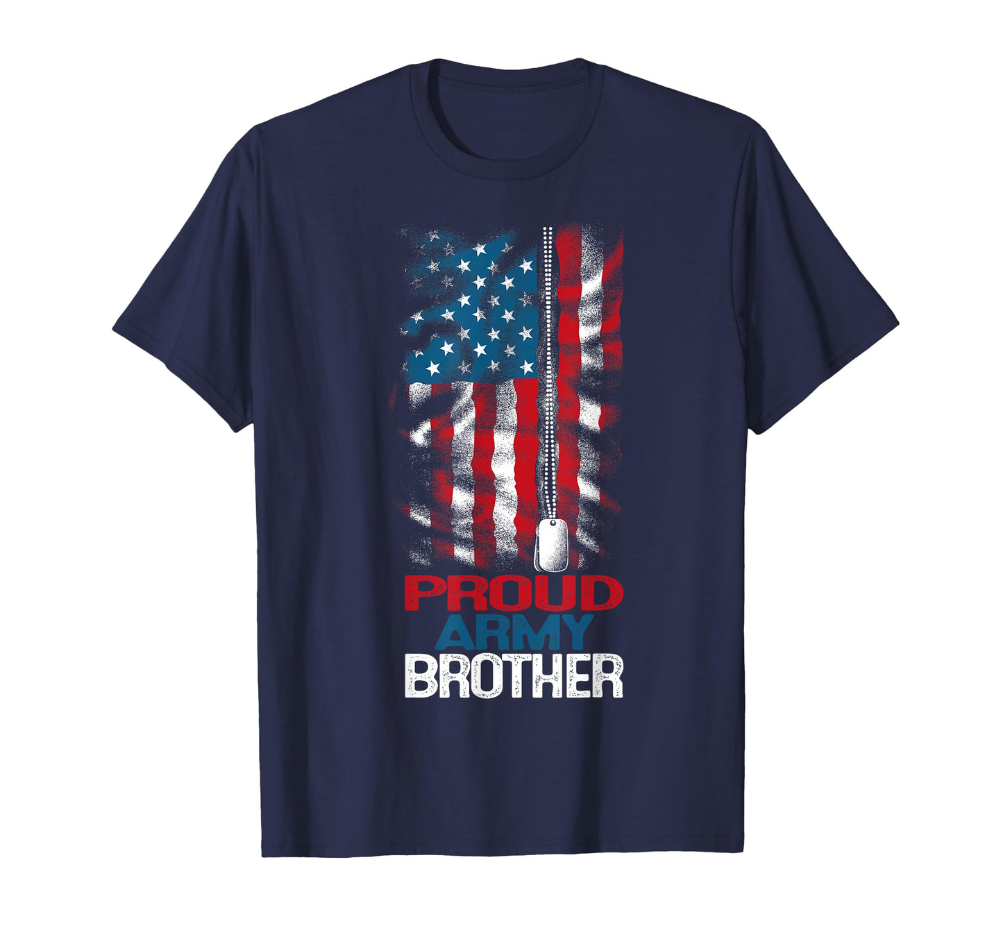 Proud Army Brother US Flag and America Dog Tag Military Boy T-Shirt