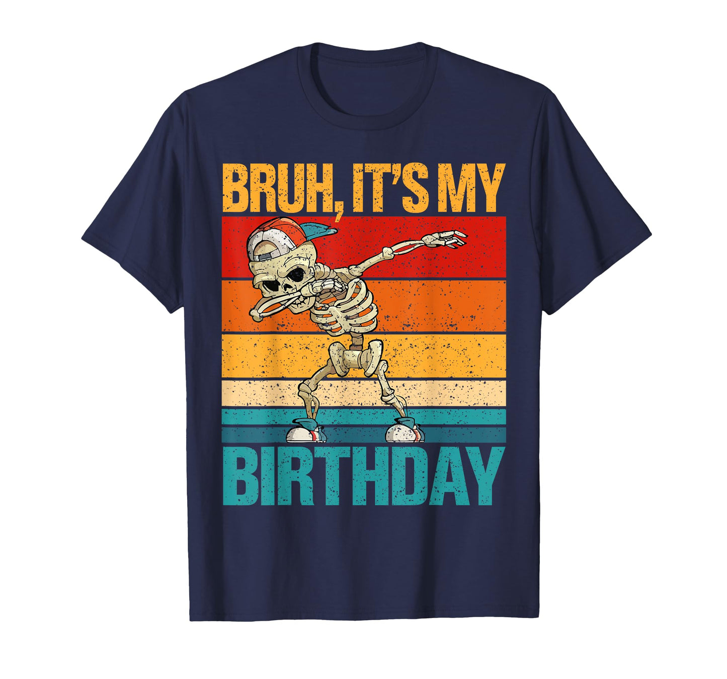 Funny Birthday Boy Dabbing Bruh It's My Birthday T-Shirt