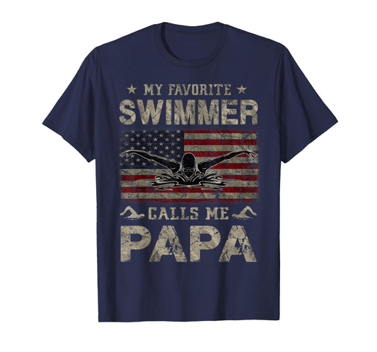 My Favorite Swimmer Calls Me Papa Fathers Day T-Shirt