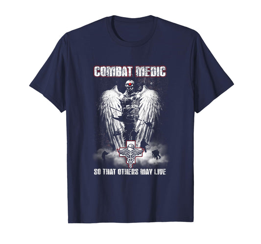 Combat Medic So That Others May Live - Never step back T-Shirt