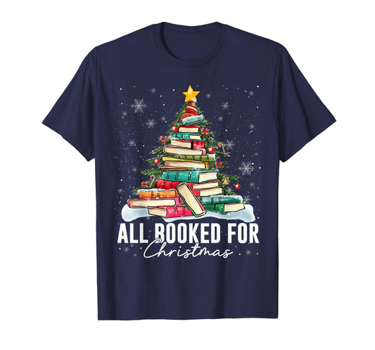 All Booked for Christmas Book Christmas Tree Lights Xmas T-Shirt