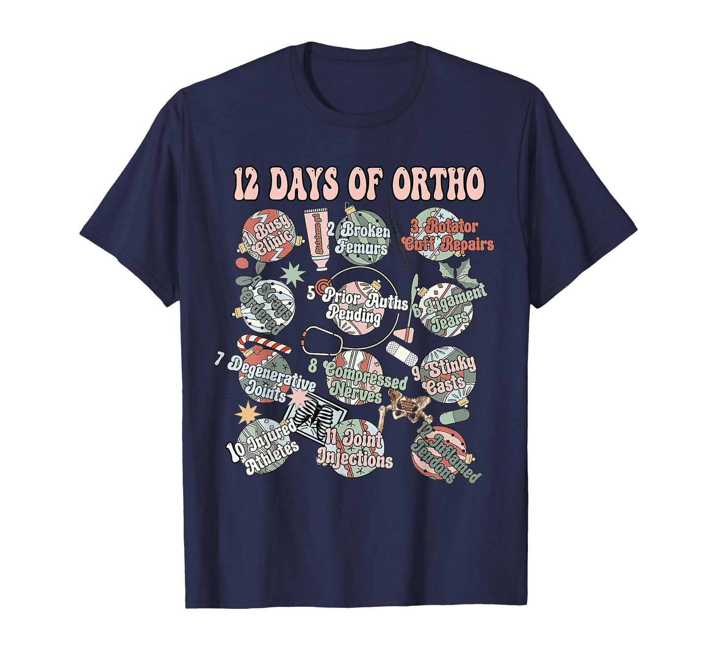 12-Days Of Ortho Christmas Orthopedic Nursing Gift Clothing T-Shirt