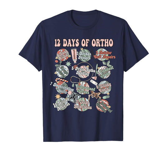 12-Days Of Ortho Christmas Orthopedic Nursing Gift Clothing T-Shirt