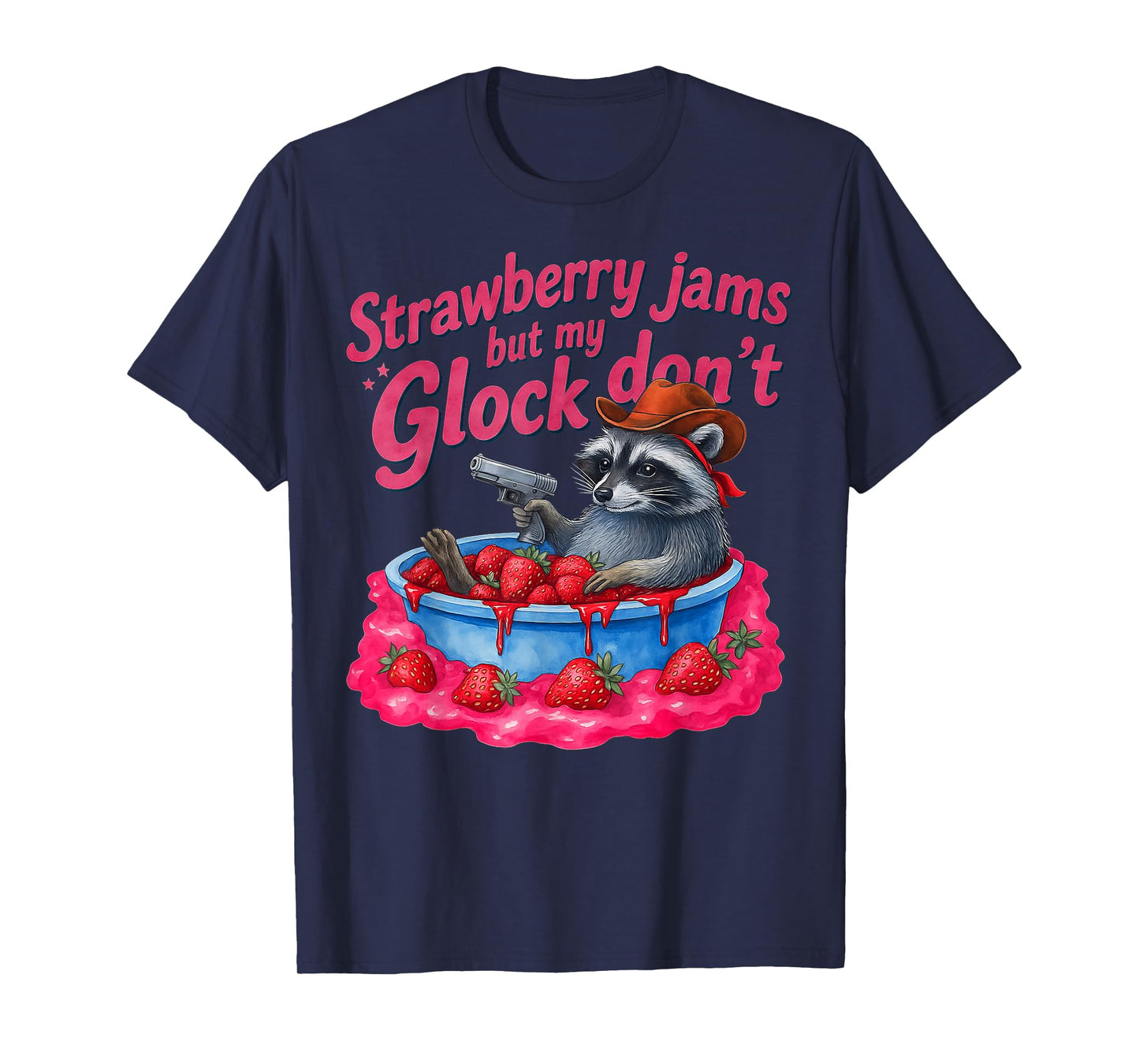 Strawberry Jams But My Don't Funny Raccoon T-Shirt