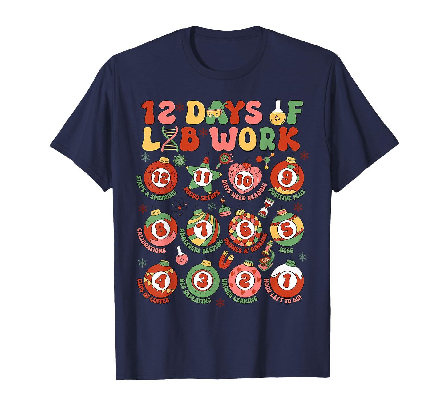 12 Days of Lab Work Christmas Medical Laboratory Scientist T-Shirt