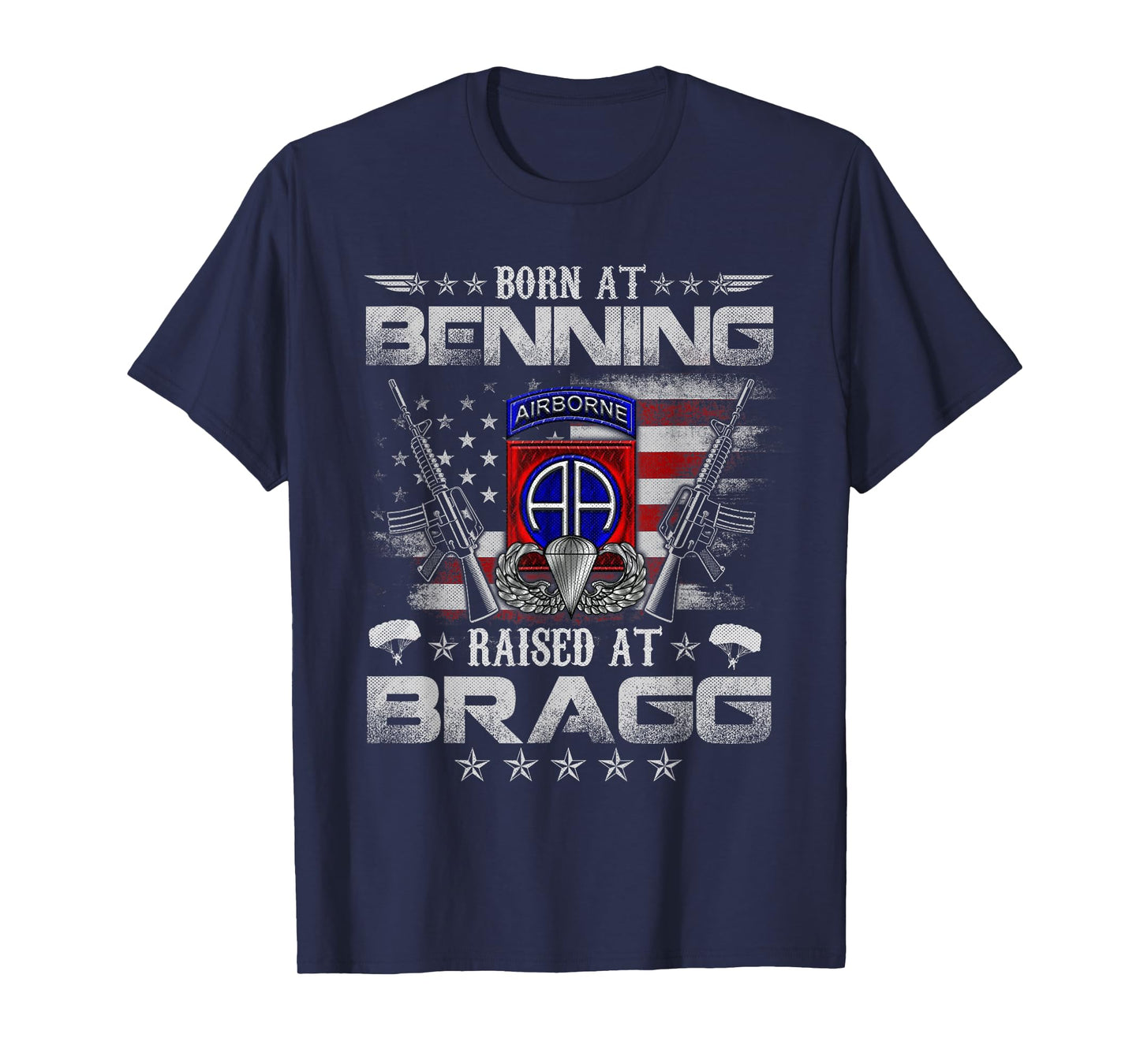 82nd Airborne Division Born At Ft Benning Raised Fort Bragg T-Shirt