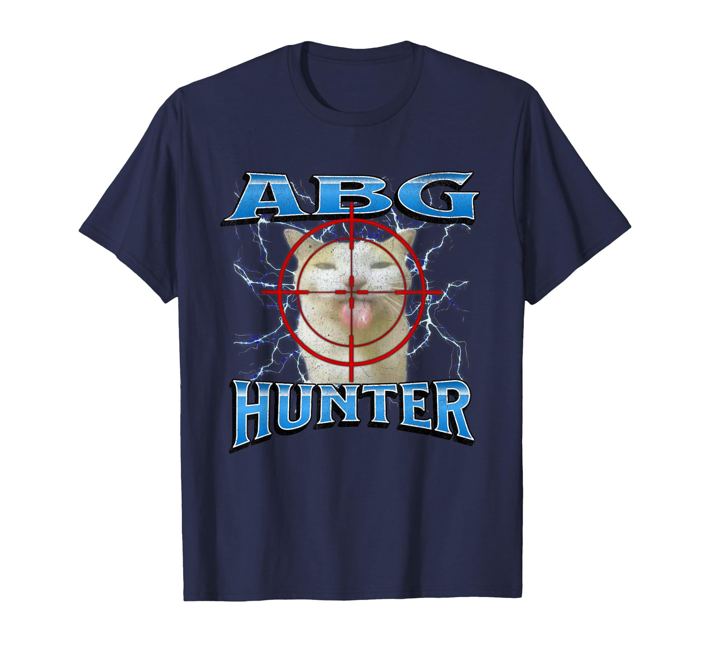 ABG Hunter Funny Offensive Cat Meme Bootleg Graphic Men Women T-Shirt